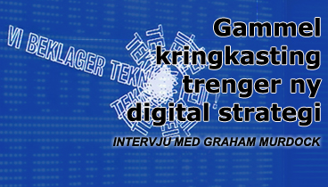 Stor sjanse, dårlig tid for NRK på nettet