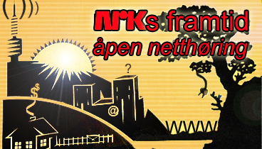 Åpen netthøring om NRKs framtid
