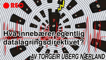 Hva innebærer egentlig datalagringsdirektivet?