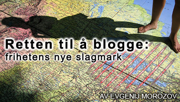 Retten til å blogge: frihetens nye slagmark