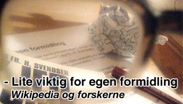 – Lite viktig for egen formidling