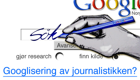 Skjer det en googlisering av journalistikken?
