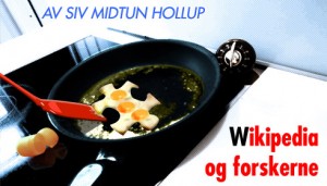 Wikipedia — et Kinderegg for forskningsformidling