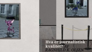 Hva er journalistisk kvalitet?